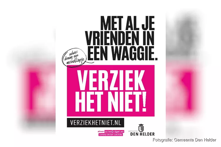 Helderse Coronacampagne: VERZIEK HET NIET!