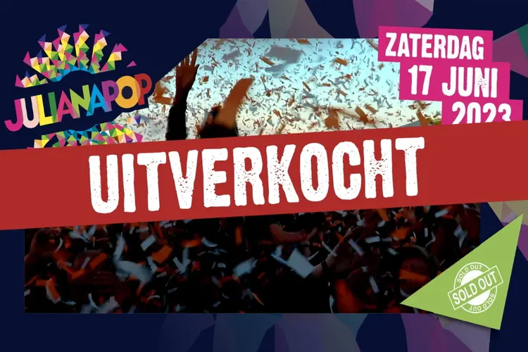 Julianapop 2023 uitverkocht in slechts 4 dagen!